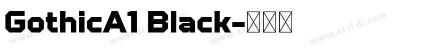 GothicA1 Black字体转换